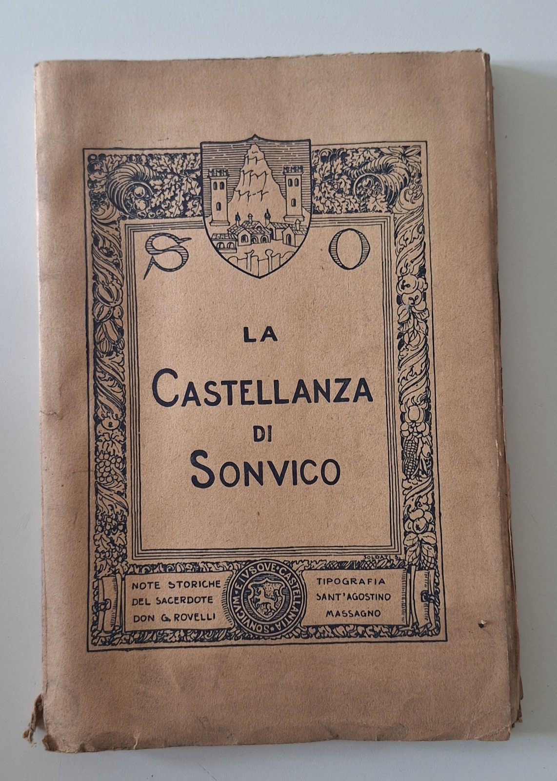 G. ROVELLI LA CASTELLANZA DI SONVICO TIP. SANT'AGOSTINO MASSAGNO 1927
