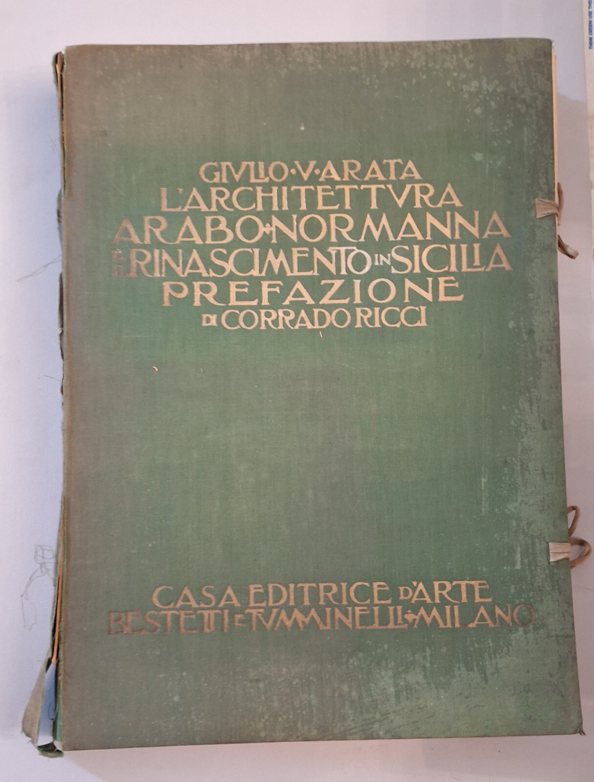 G.V. ARATA L'ARCHITETTURA ARABO NORMANNA IN SICILIA BESTETTI TUMINELLI 1925