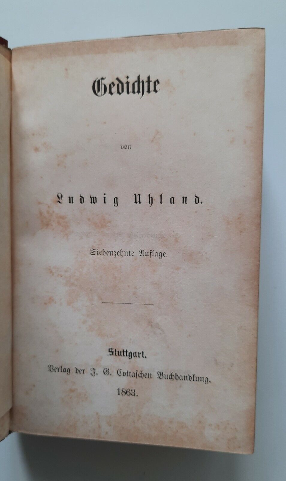 GEDICHTE VON LUDWIG UHLAND STUTTGART 1863 COTTASCHEN BUCHHANDLUNG