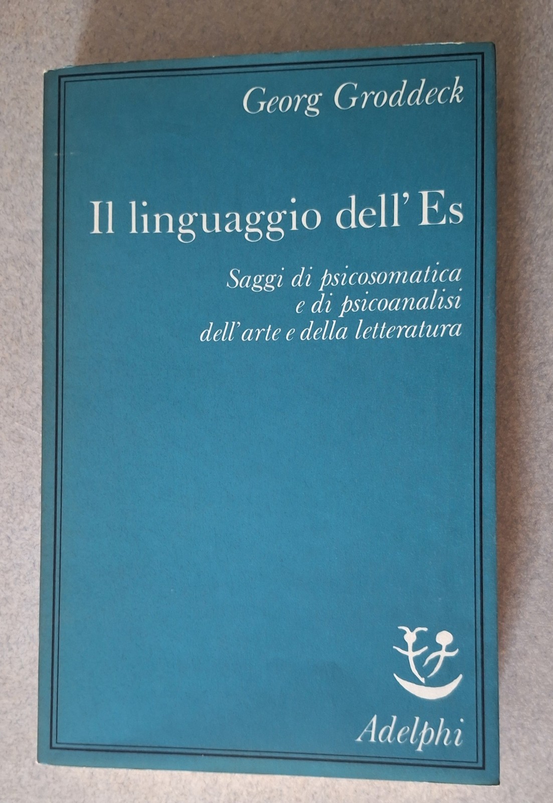 GEORG GRODDECK IL LINGUAGGIO DELL'ES ADELPHI SAGGI 1987