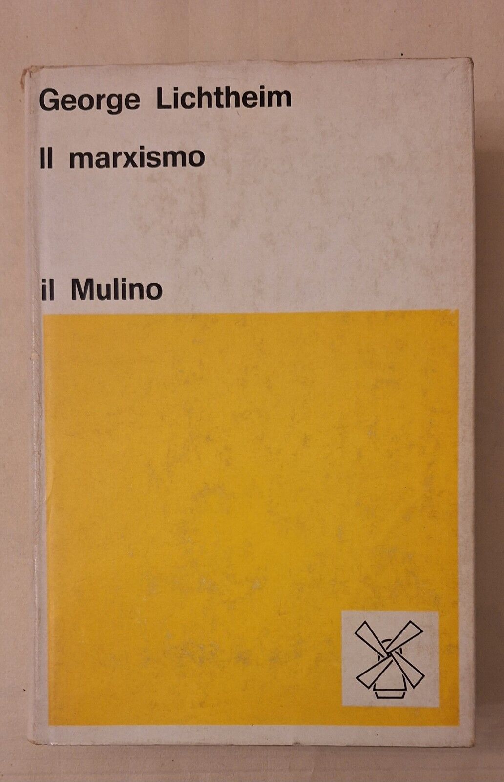 GEORGE LICHTHEIM IL MARXISMO IL MULINO 1971