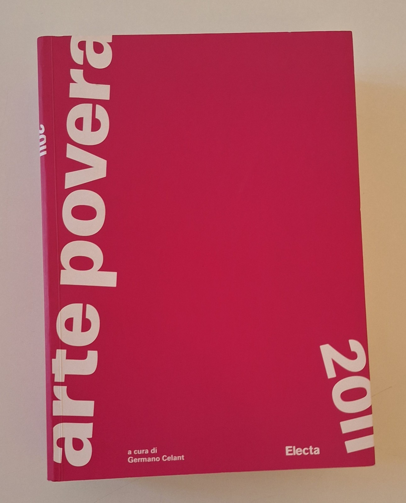 GERMANO CELANT ARTE POVERA ELECTA 2011