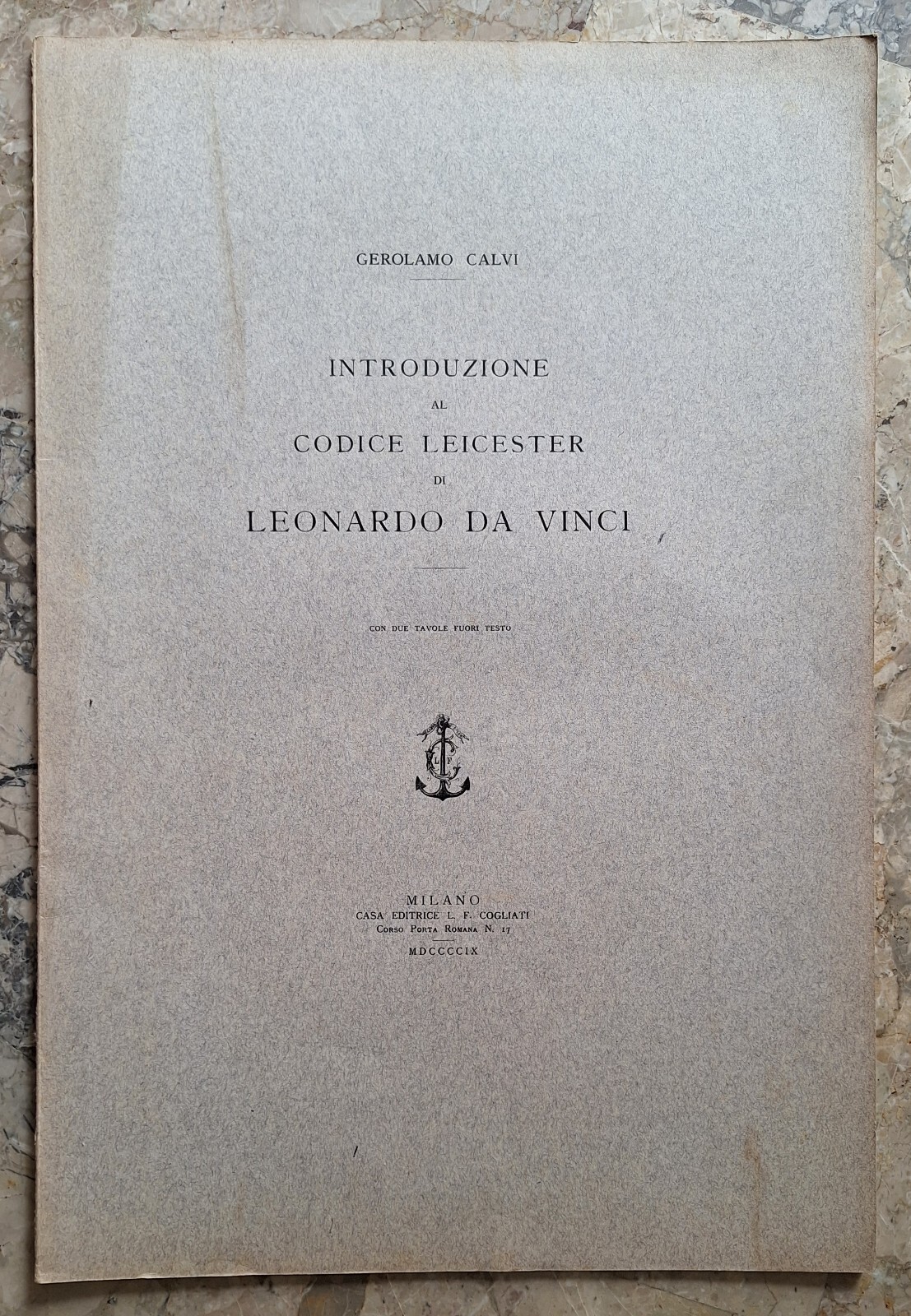 GEROLAMO CALVI INTRODUZIONE AL CODICE LEICESTER LEONARDO DA VINCI COGLIATI …