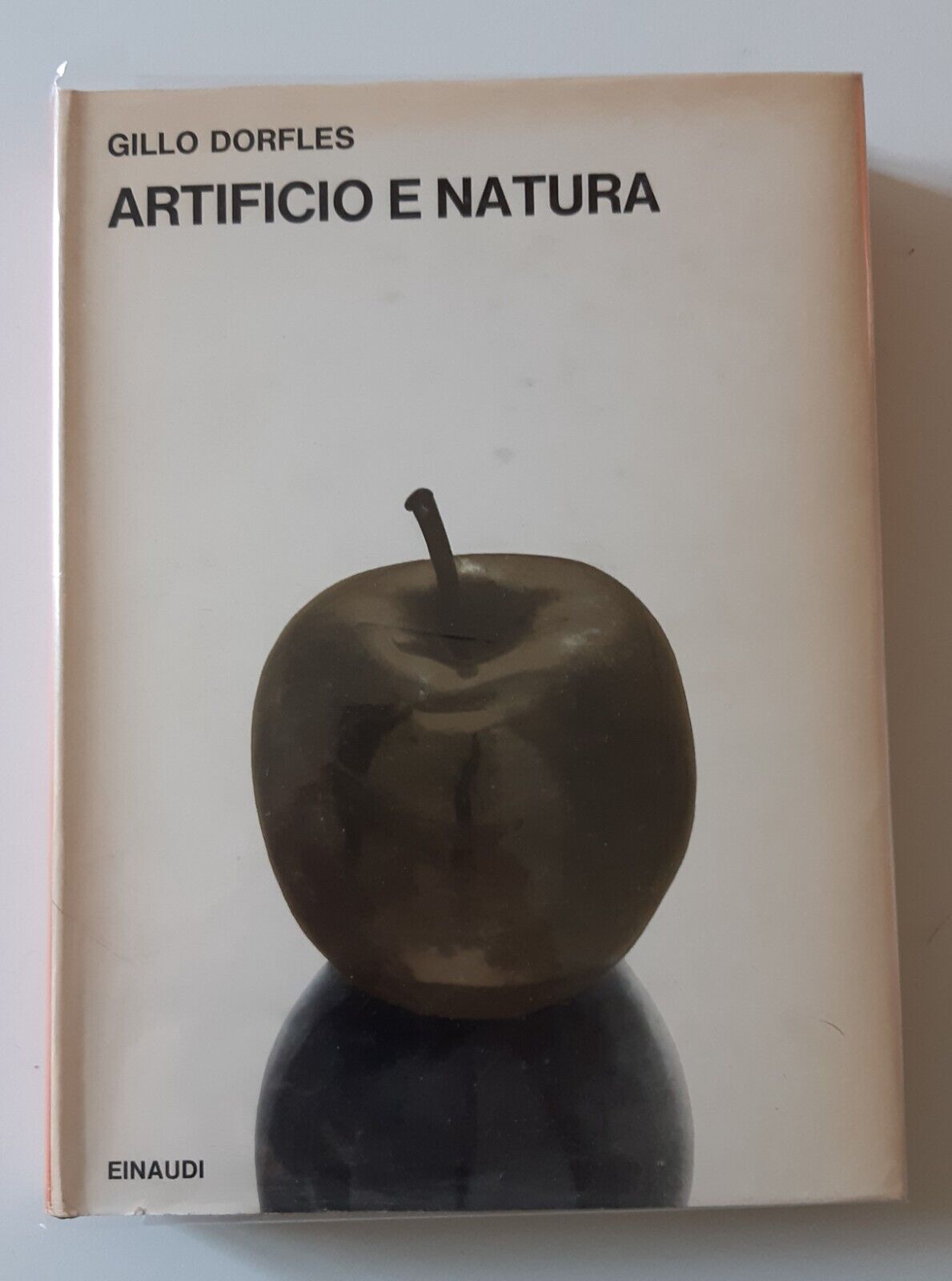 GILLO DOLORES ARTIFICIO E NATURA EINAUDI 1968