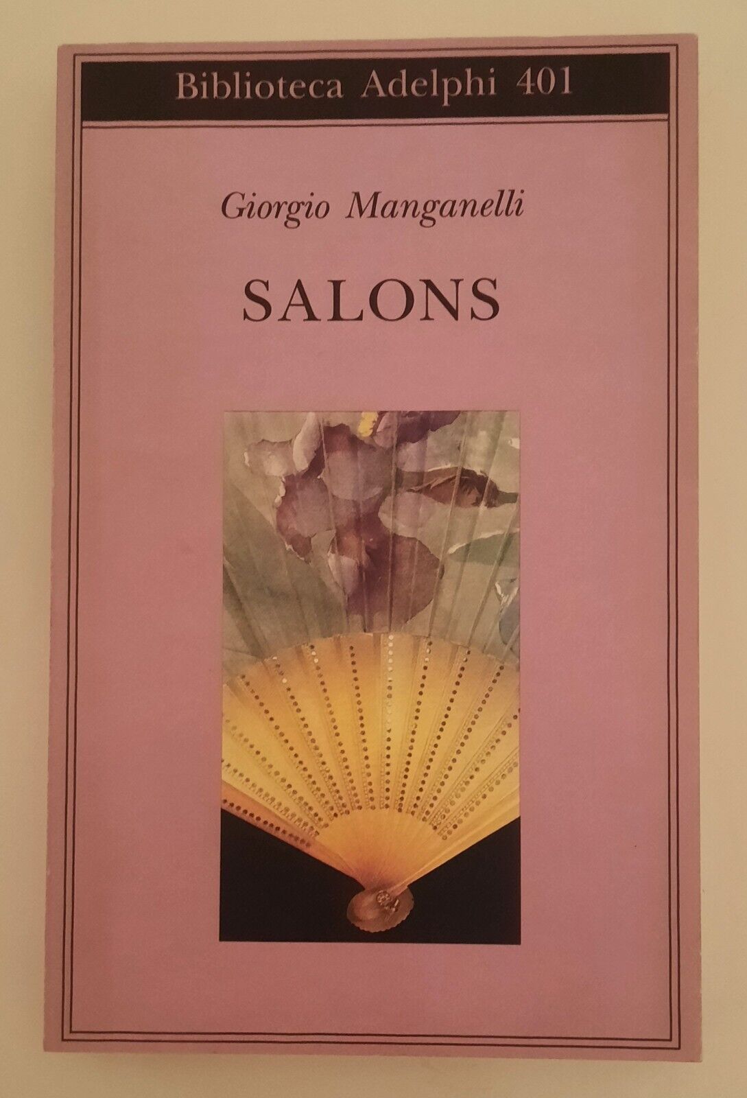 GIORGIO MANGANELLI SALONS ADELPHI BIBLIOTECA ADELPHI 2000