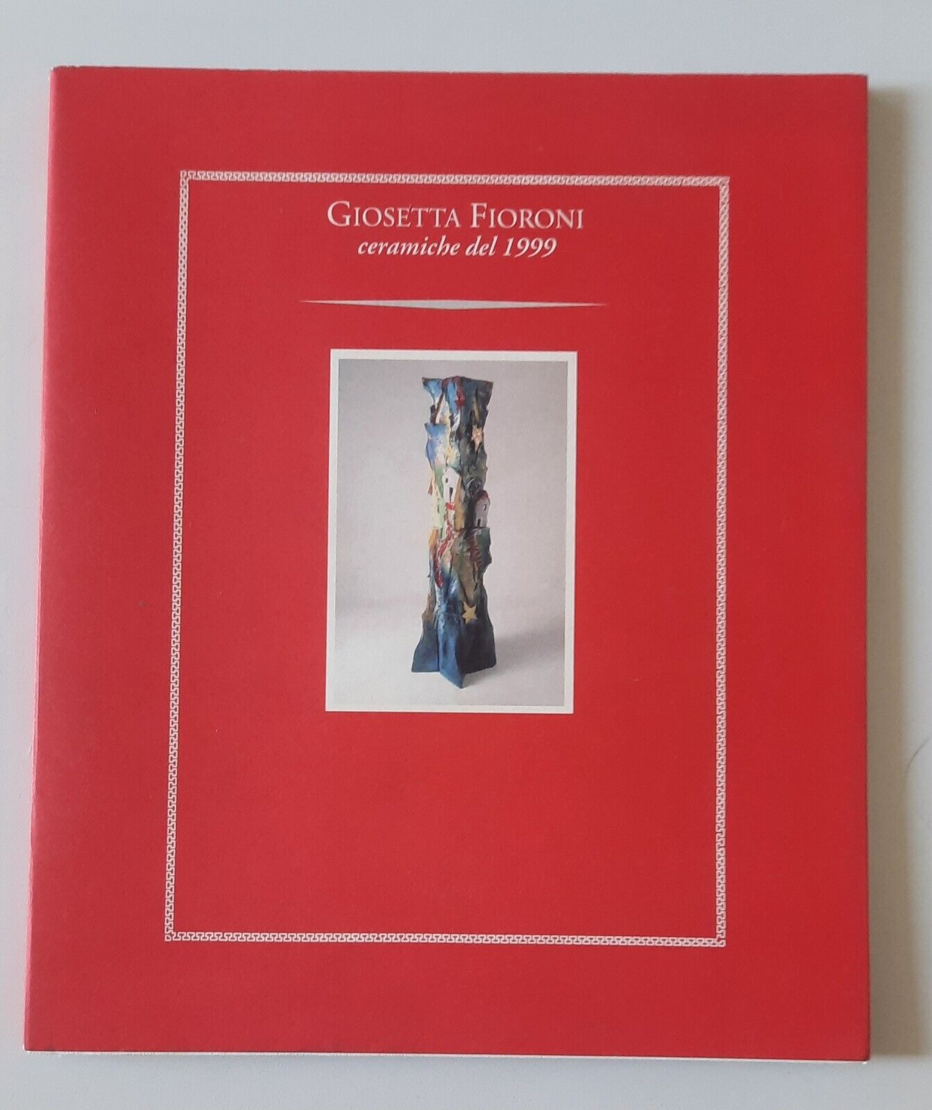 GIOSETTA FIORONI CERAMICHE DEL 1999