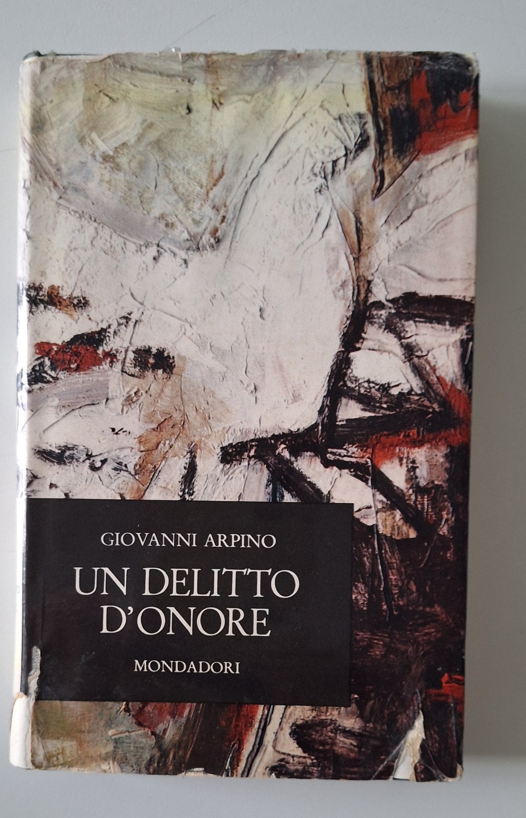 GIOVANNI ARPINO UN DELITTO D'ONORE MONDADORI 1961 AUTOGRAFATO
