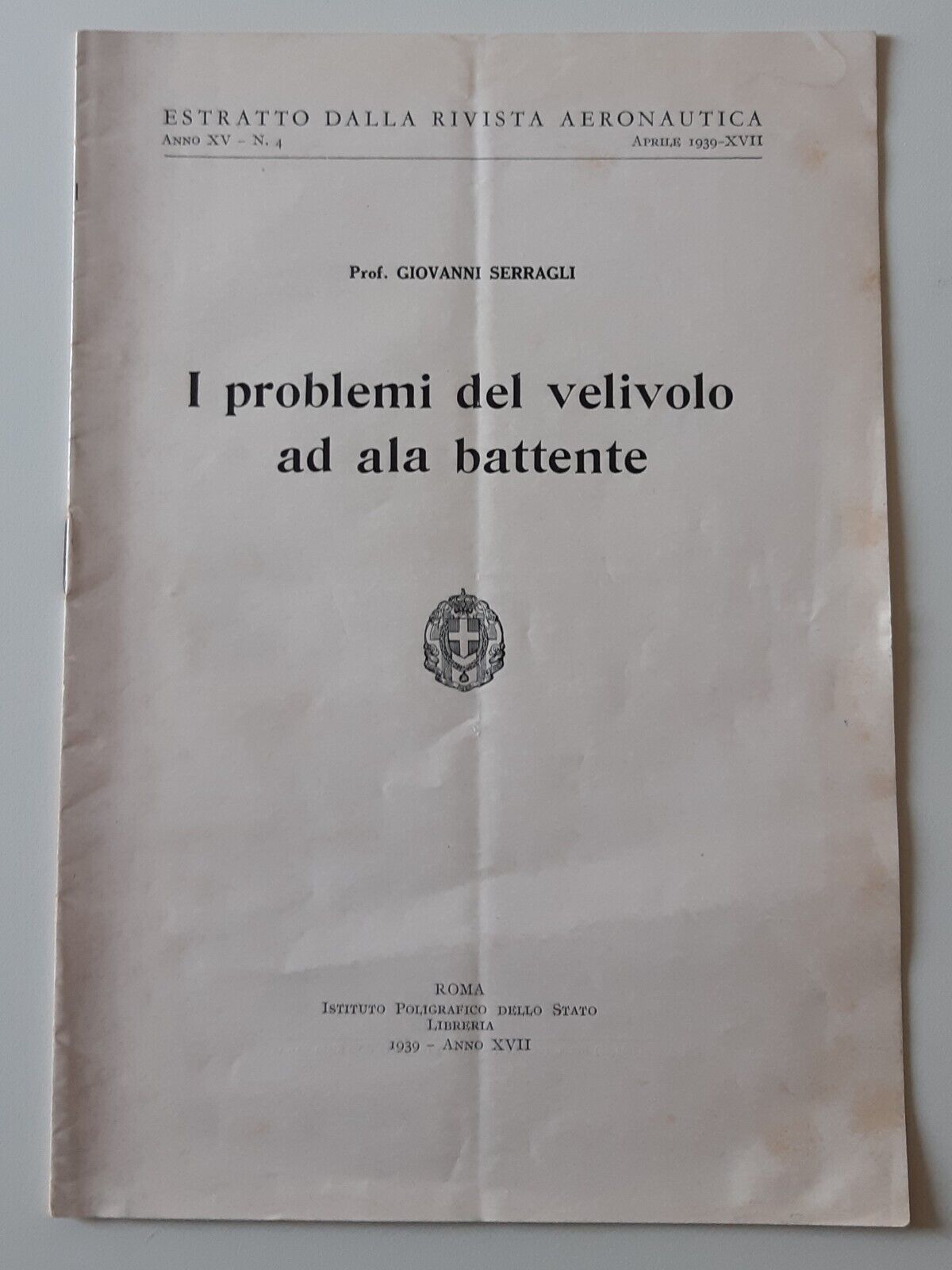 GIOVANNI SERRAGLI I PROBLEMI DEL VELIVOLO AD ALA BATTENTE 1939