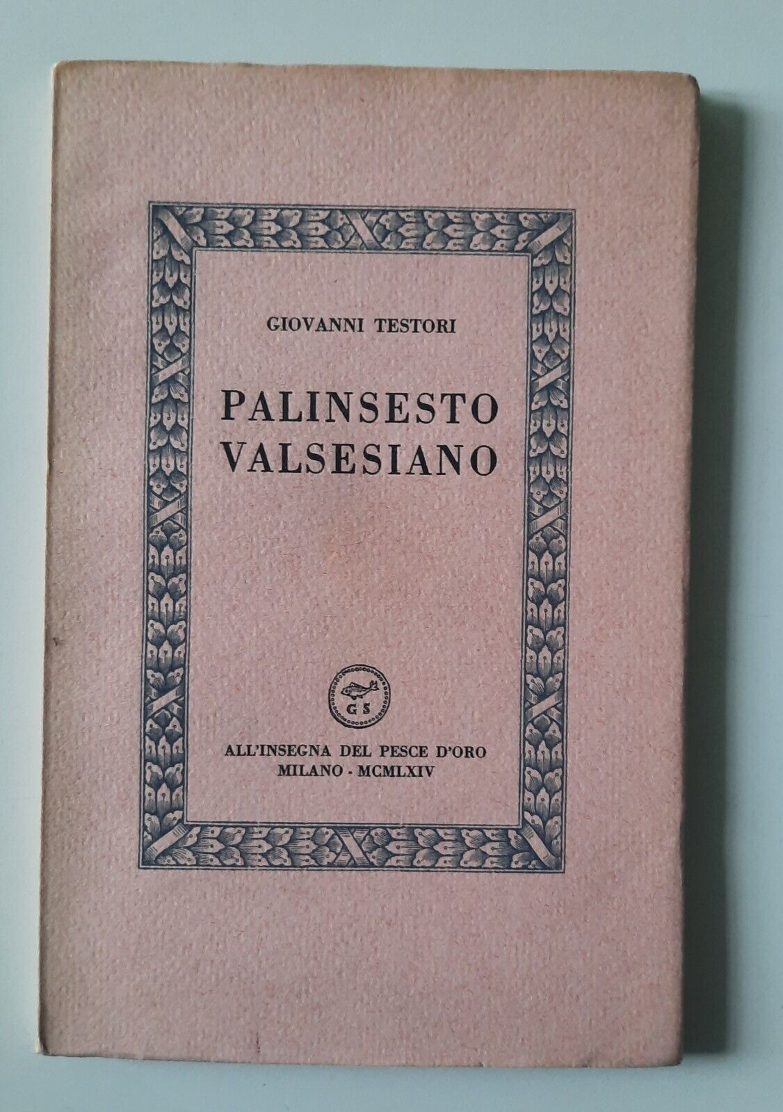 GIOVANNI TESTORI PALINSESTO VALSESIANO ALL'INSEGNA DEL PESCE D'ORO 1964
