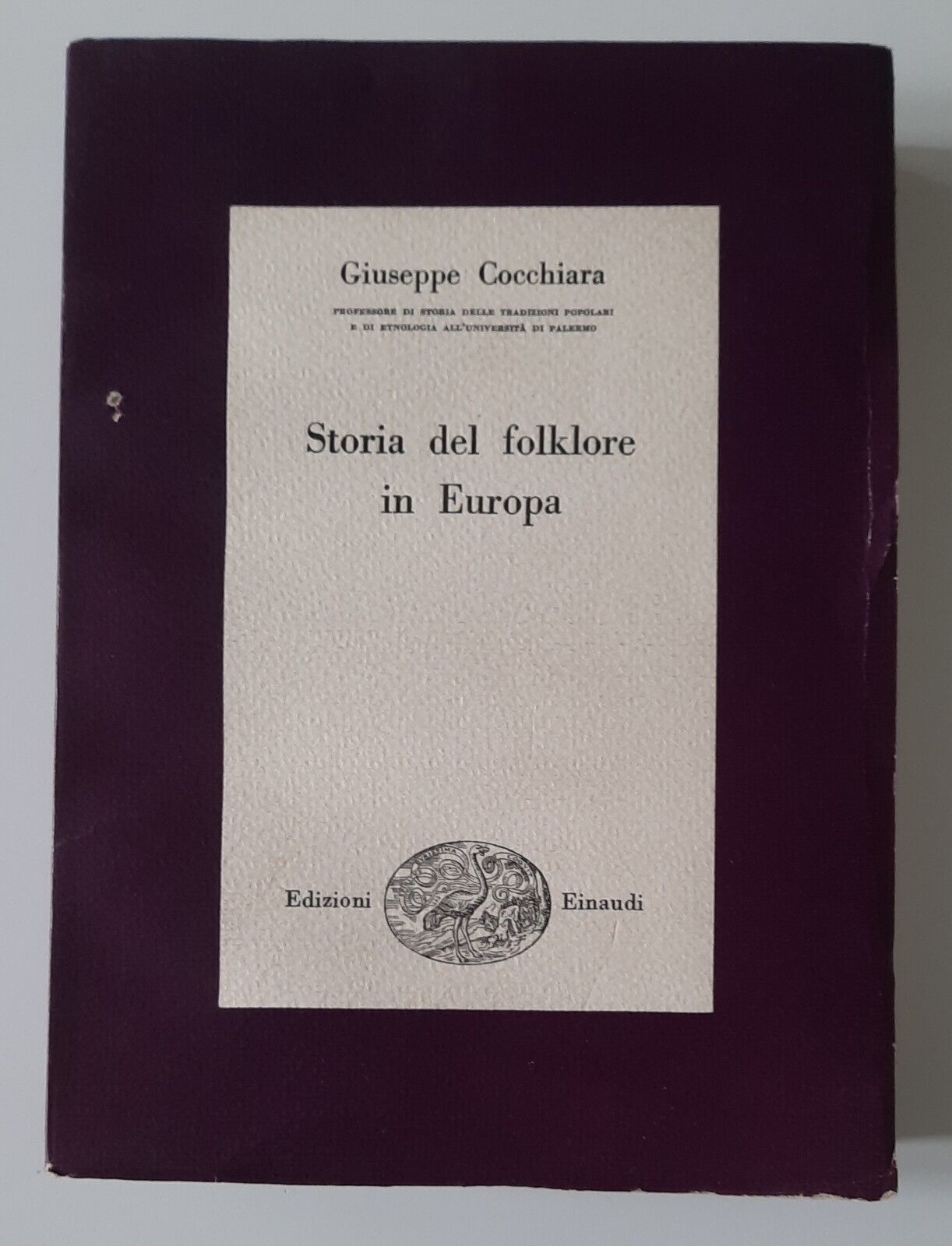 GIUSEPPE COCCHIARA STORIA DEL FOLKLORE IN EUROPA ED. EINAUDI 1954