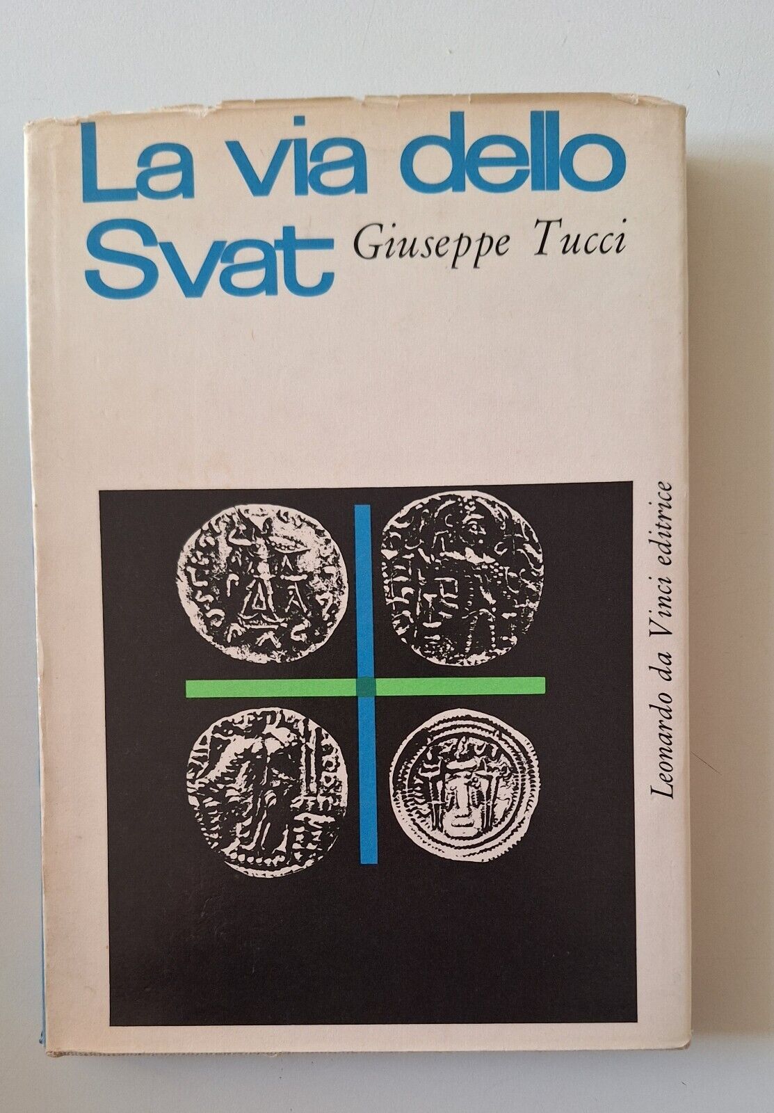 GIUSEPPE TUCCI LA VIA DELLO SVAT LEONARDO DA VINCI ED. …