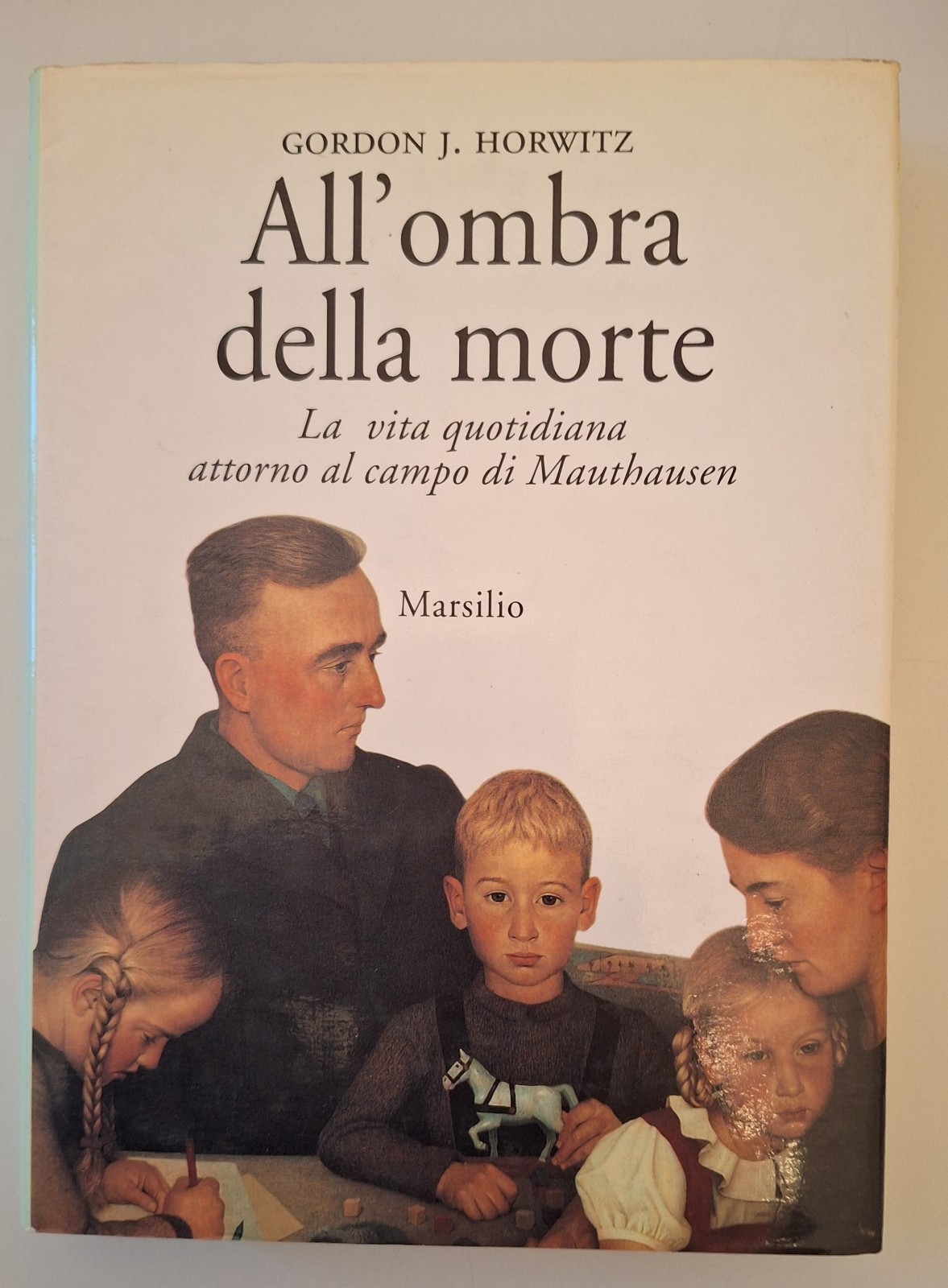 GORDON J. HORWITZ ALL'OMBRA DELLA MORTE MARSILIO 1994