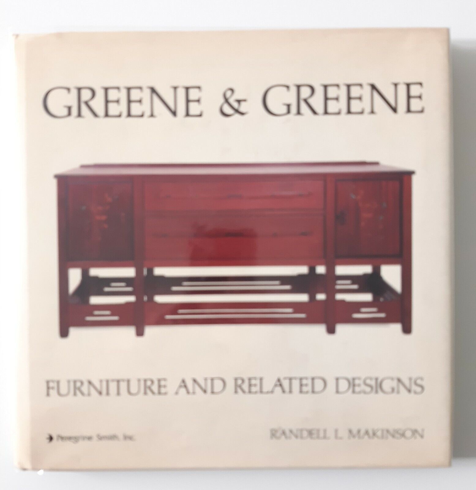 GREENE & GREENE FURNITURE AND RELATED DESIGNS RANDELL MAKINSON PEREGRINE …