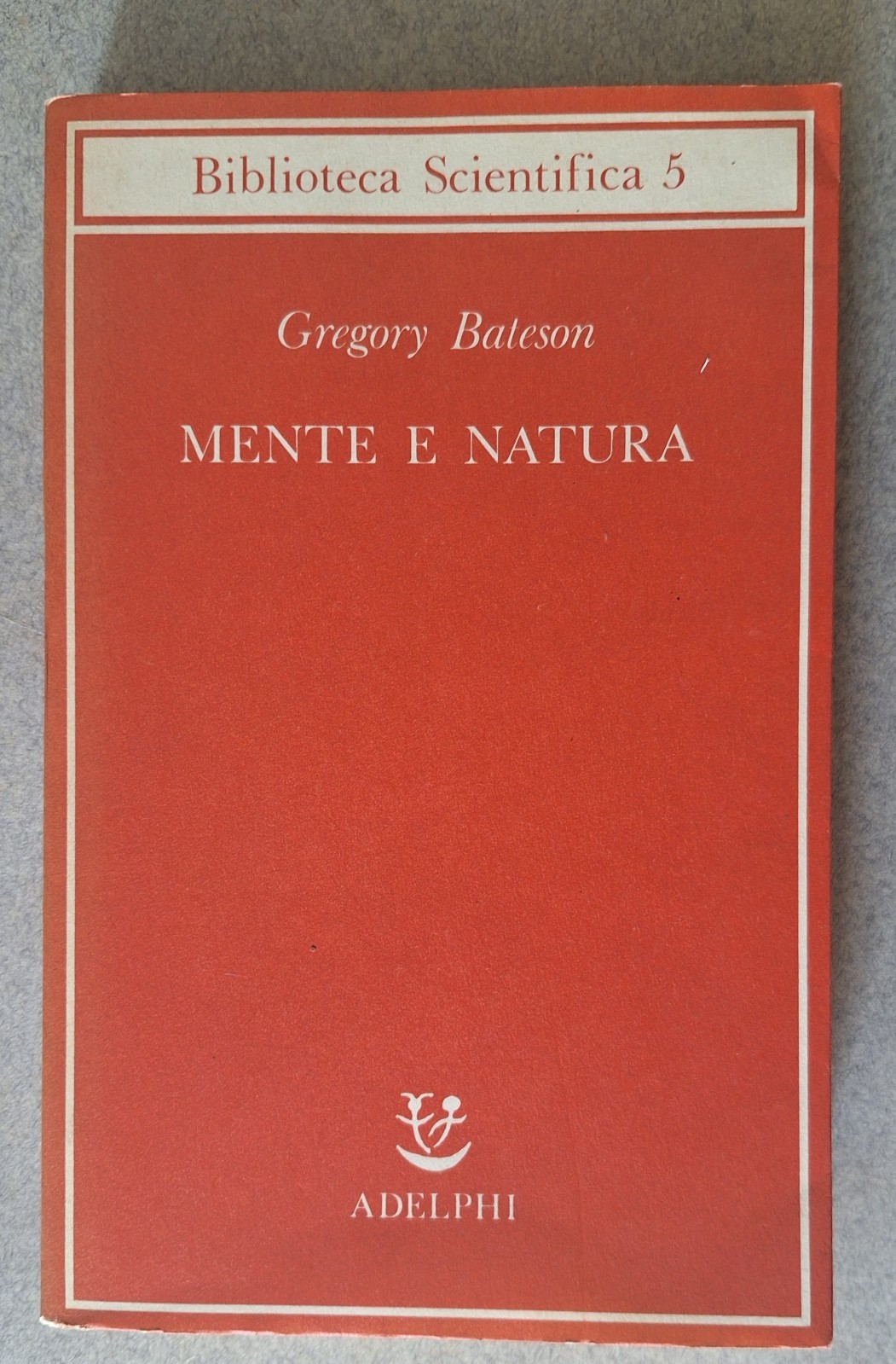 GREGORY BATESON MENTE E NATURA ADELPHI BIBLIOTECA SCIENTIFICA 1984