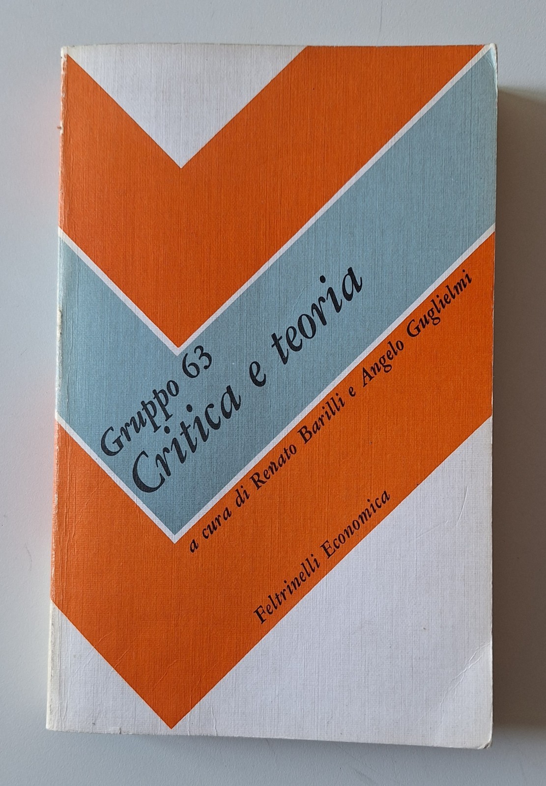GRUPPO 63 CRITICA E TEORIA FELTRINELLI 1976