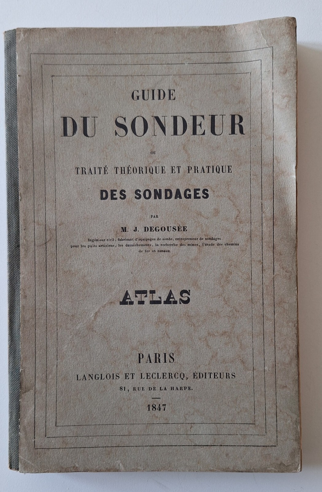 GUIDE DE SONDEUR PAR M.J. DEGOUSEE ATLAS PARIS LANGLOIS ET …