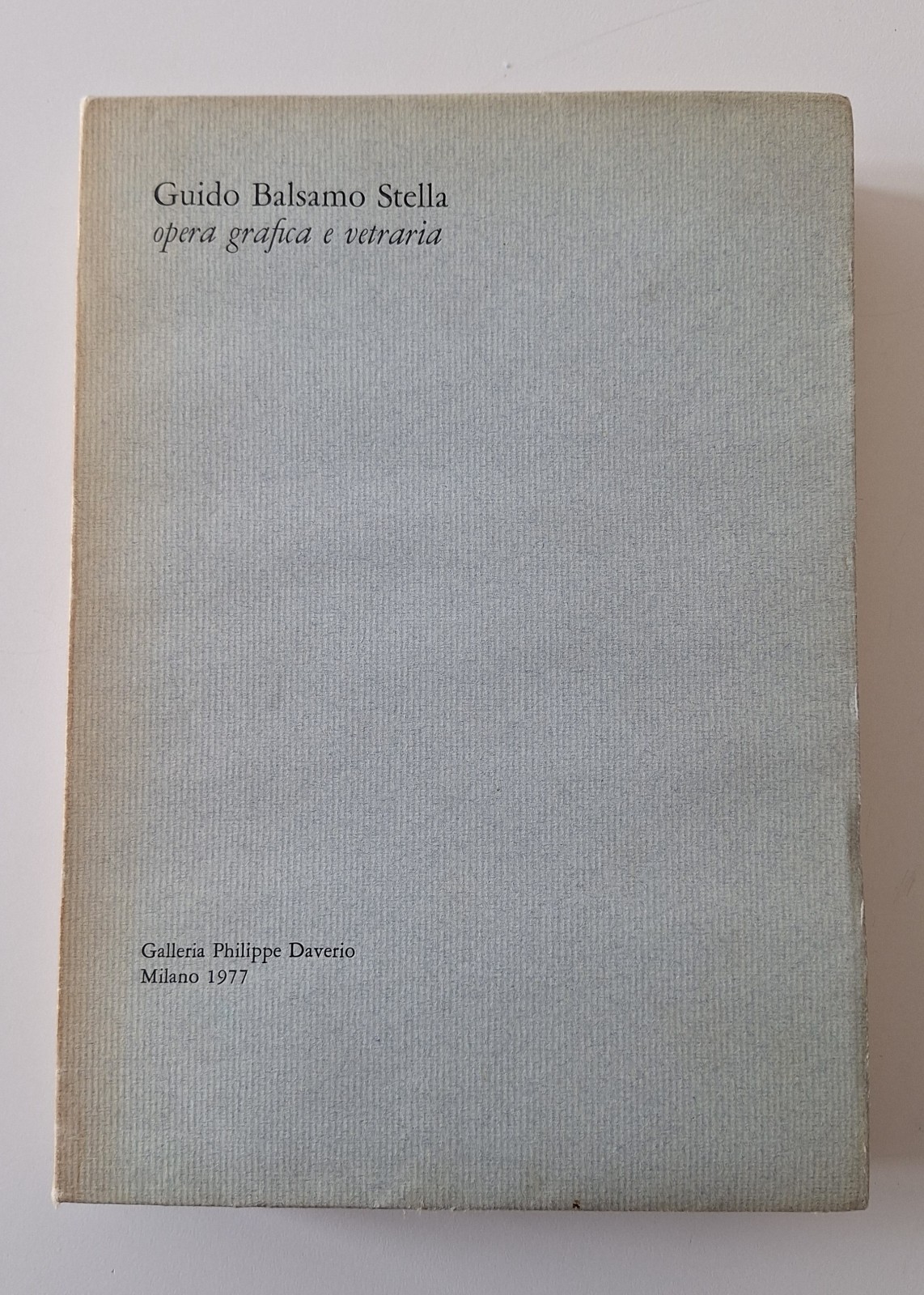 GUIDO BALSAMO STELLA OPERA GRAFICA E VETRARIA P. DAVERIO 1977