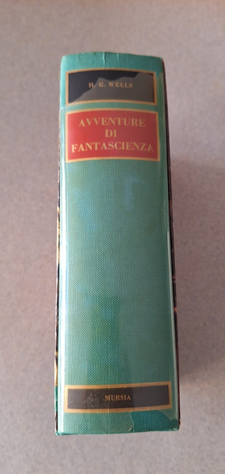 H.G. WELLS AVVENTURE DI FANTASCIENZA MURSIA 1966
