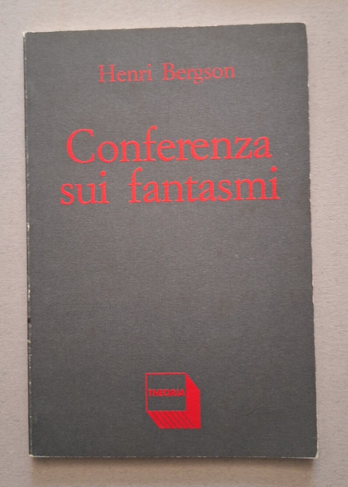 HENRI BERGSON CONFERENZA SUI FANTASMI THEORIA 1989
