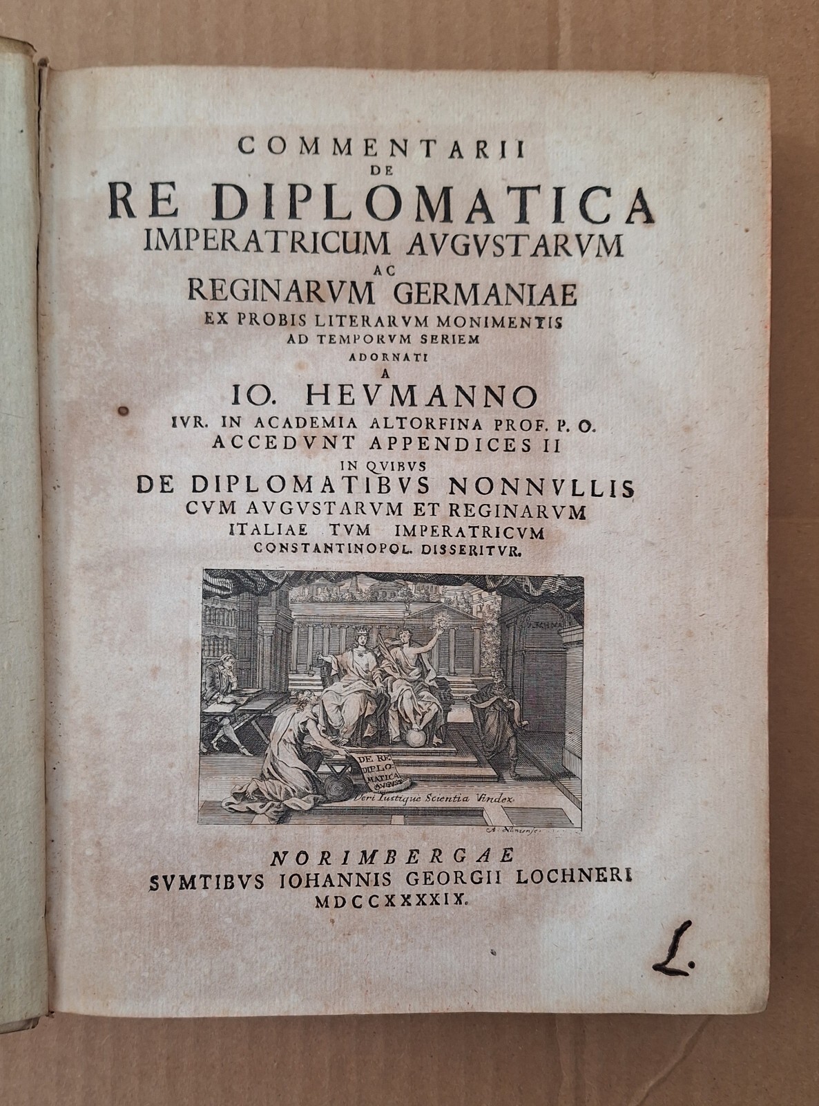HEUMANNO COMMENTARII DE RE DIPLOMATICA NORIMBERGAE J.G. LOCHNERI 1749