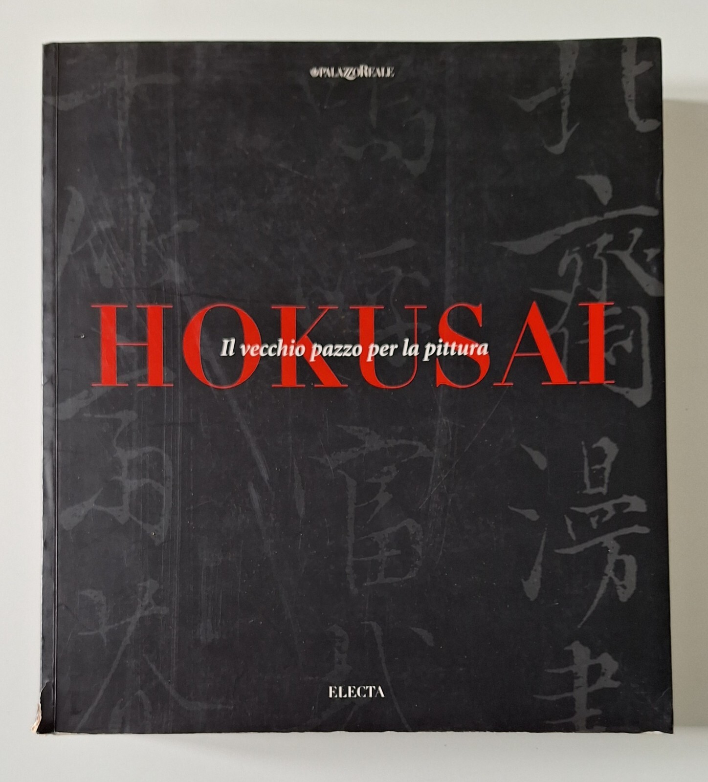 HOKUSAI IL VECCHIO PAZZO PER LA PITTURA ELECTA 1999