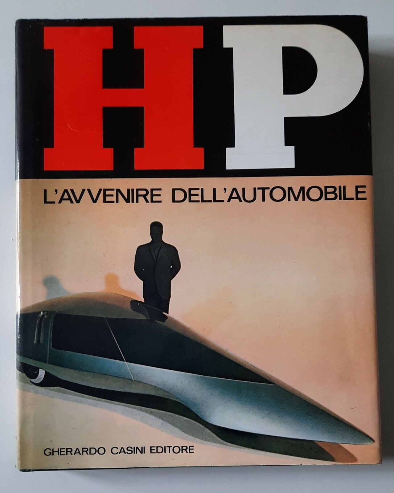 HP L'AVVENIRE DELL'AUTOMOBILE G. CASINI ED. 1967