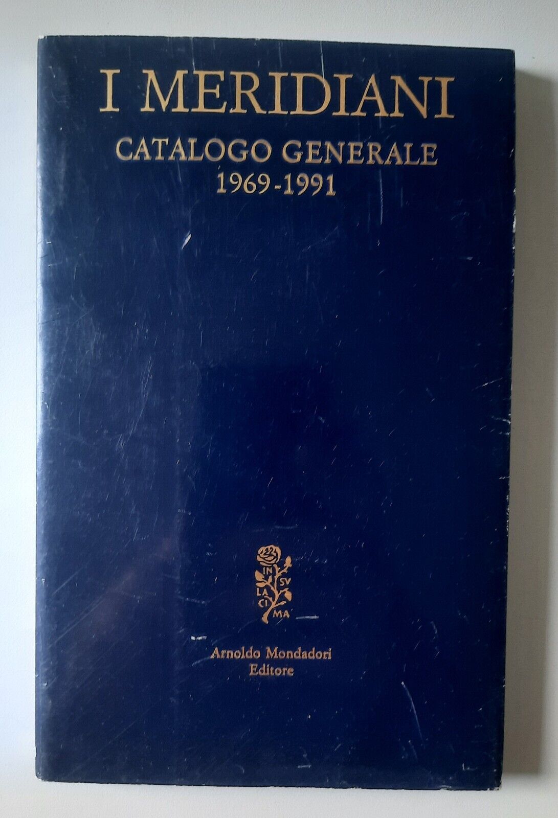 I MERIDIANI MONDADORI CATALOGO GENERALE 1969-1991