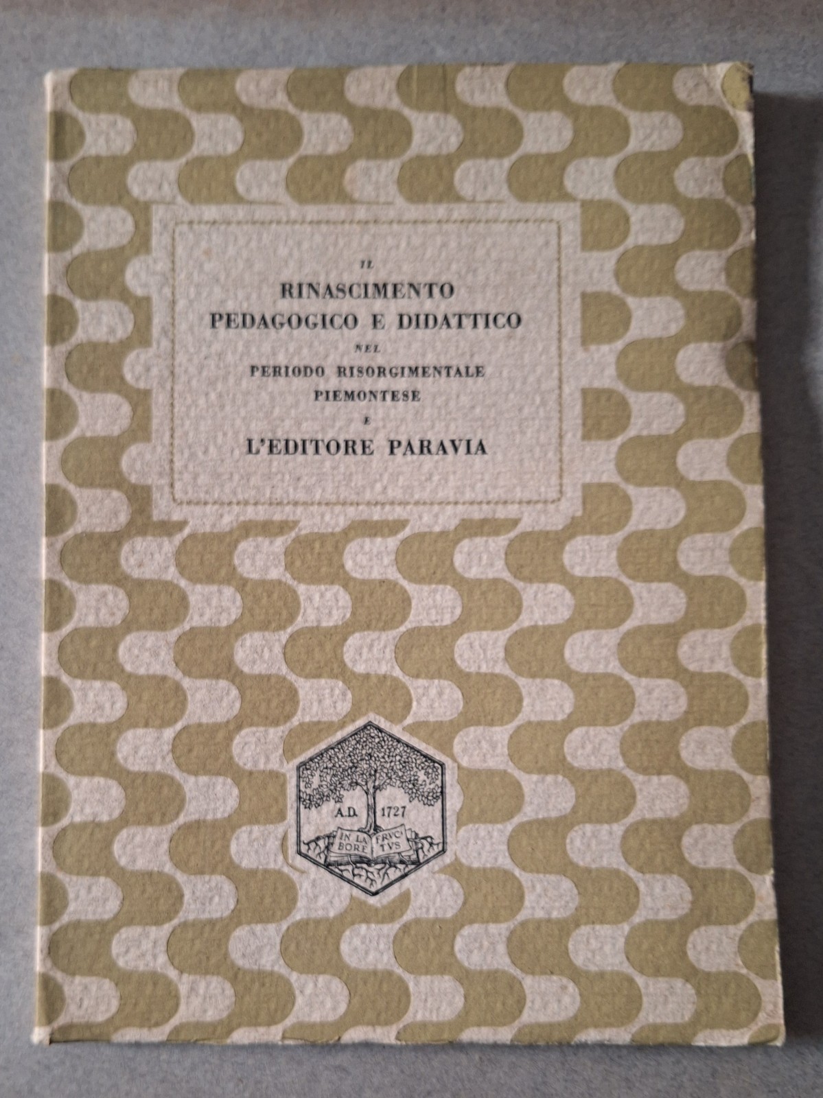 IL RINASCIMENTO PEDAGOGICO E DIDATTICO PERIODO RISORGIMENTALE PIEMONTESE