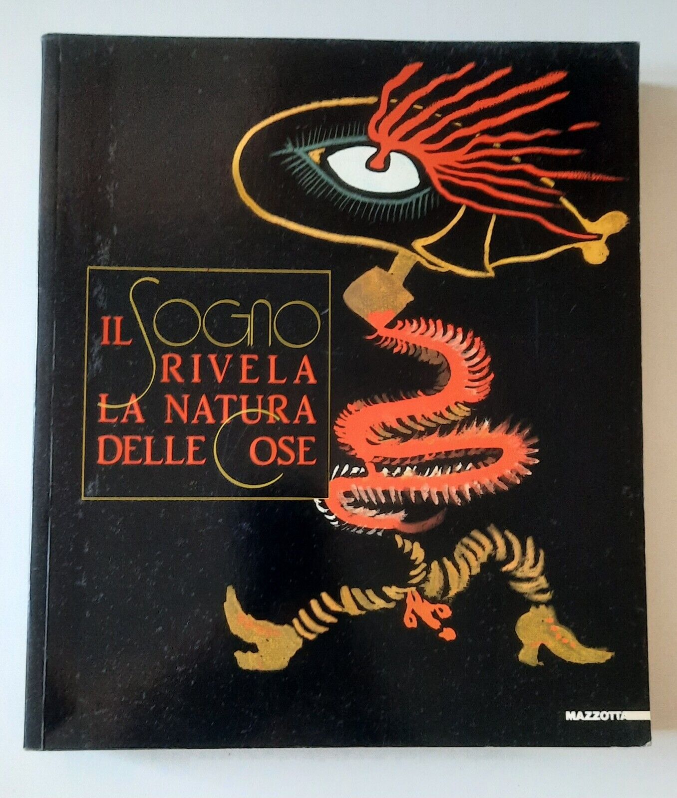 IL SOGNO RIVELA LA NATURA DELLE COSE MAZZOTTA 1991
