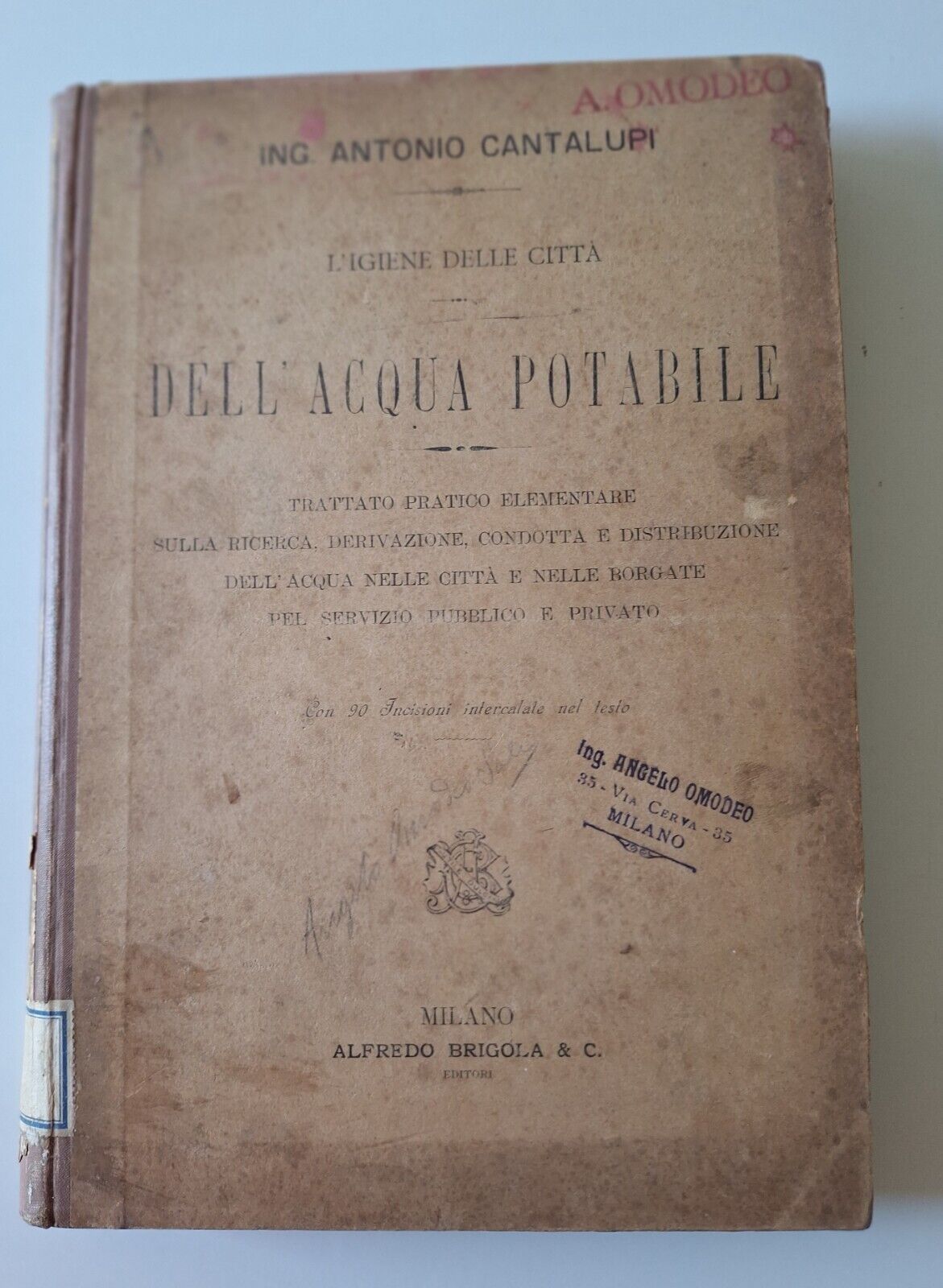 ING. A. CANTALUPI L'IGIENE DELLE CITTA' DELL'ACQUA POTABILE MILANO A. …