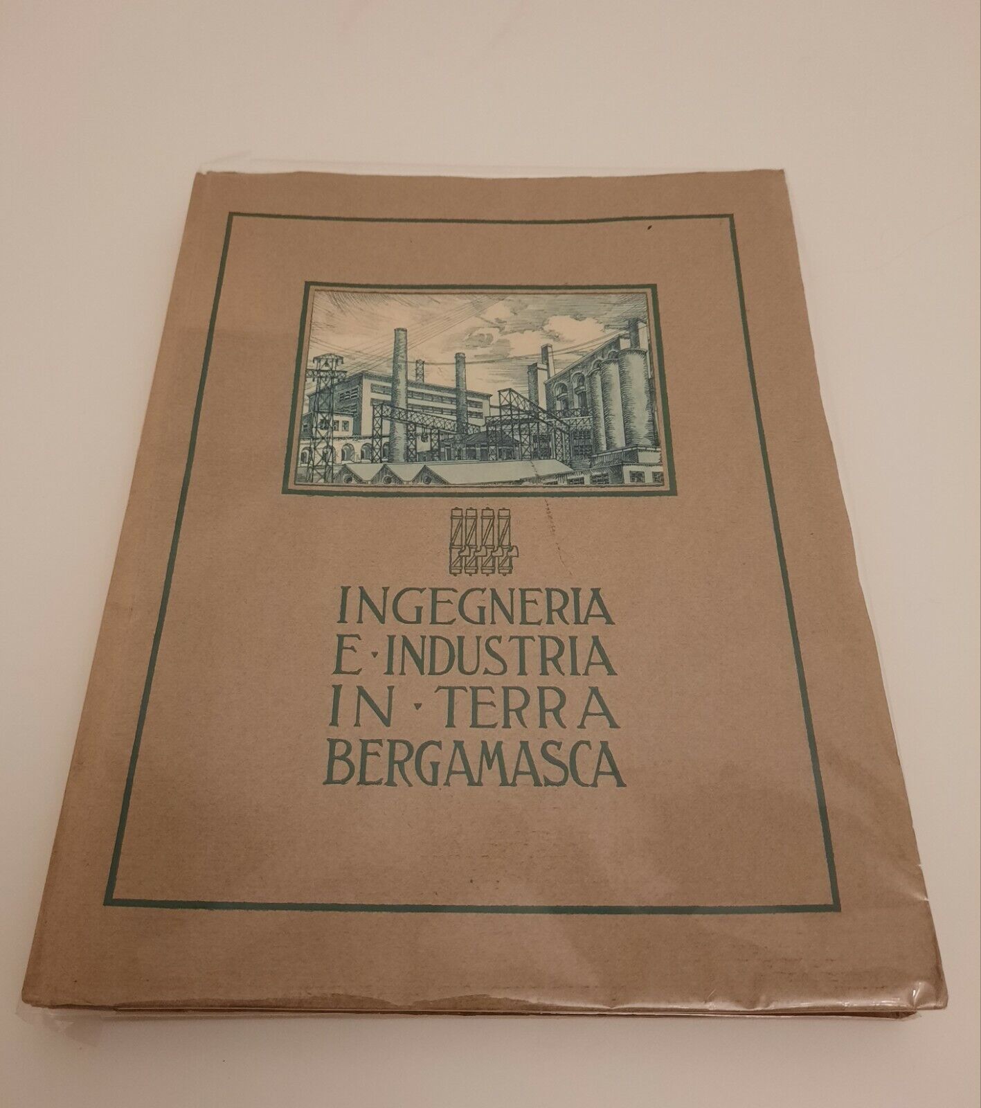 INGEGNERIA E INDUSTRIA IN TERRA BERGAMASCA ARTI GRAFICHE BERGAMO 1941