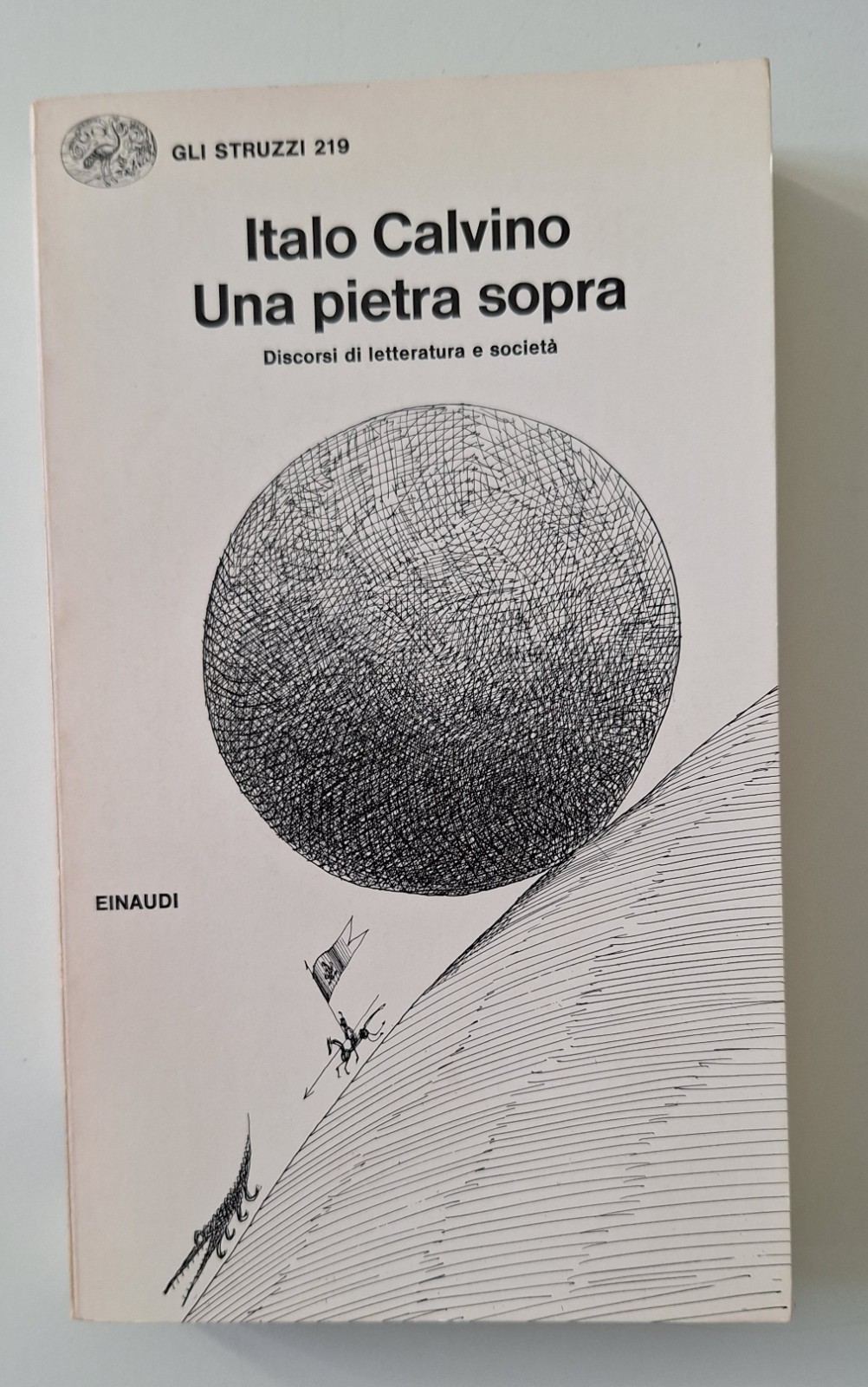 ITALO CALVINO UNA PIETRA SOPRA EINAUDI GLI STRUZZI 1980 1° …