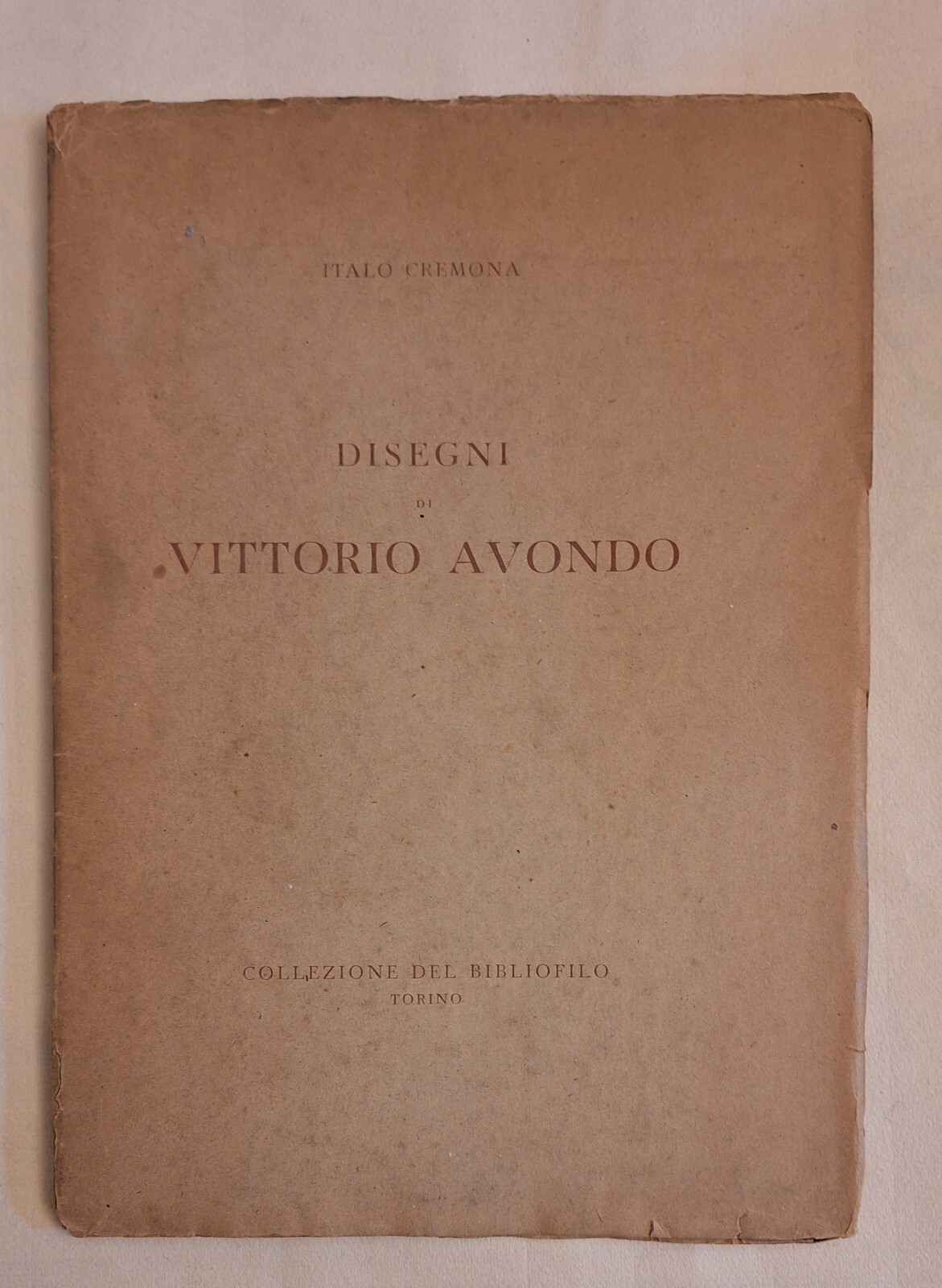 ITALO CREMONA DISEGNI DI VITTORIO AVONDO COLLEZIONE DEL BIBLIOFILO