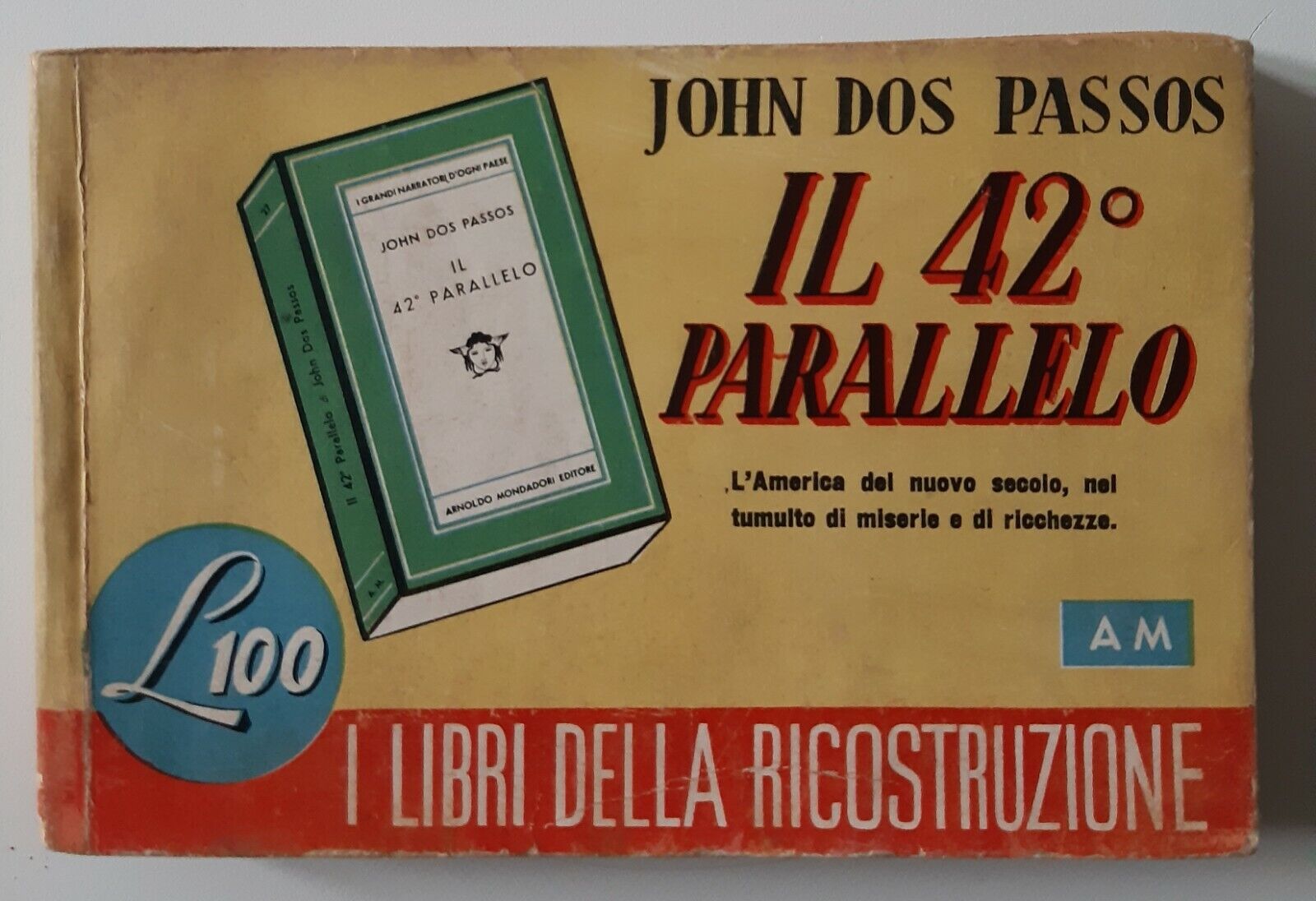 J. DOS PASSOS IL 42° PARALLELO MONDADORI 1946