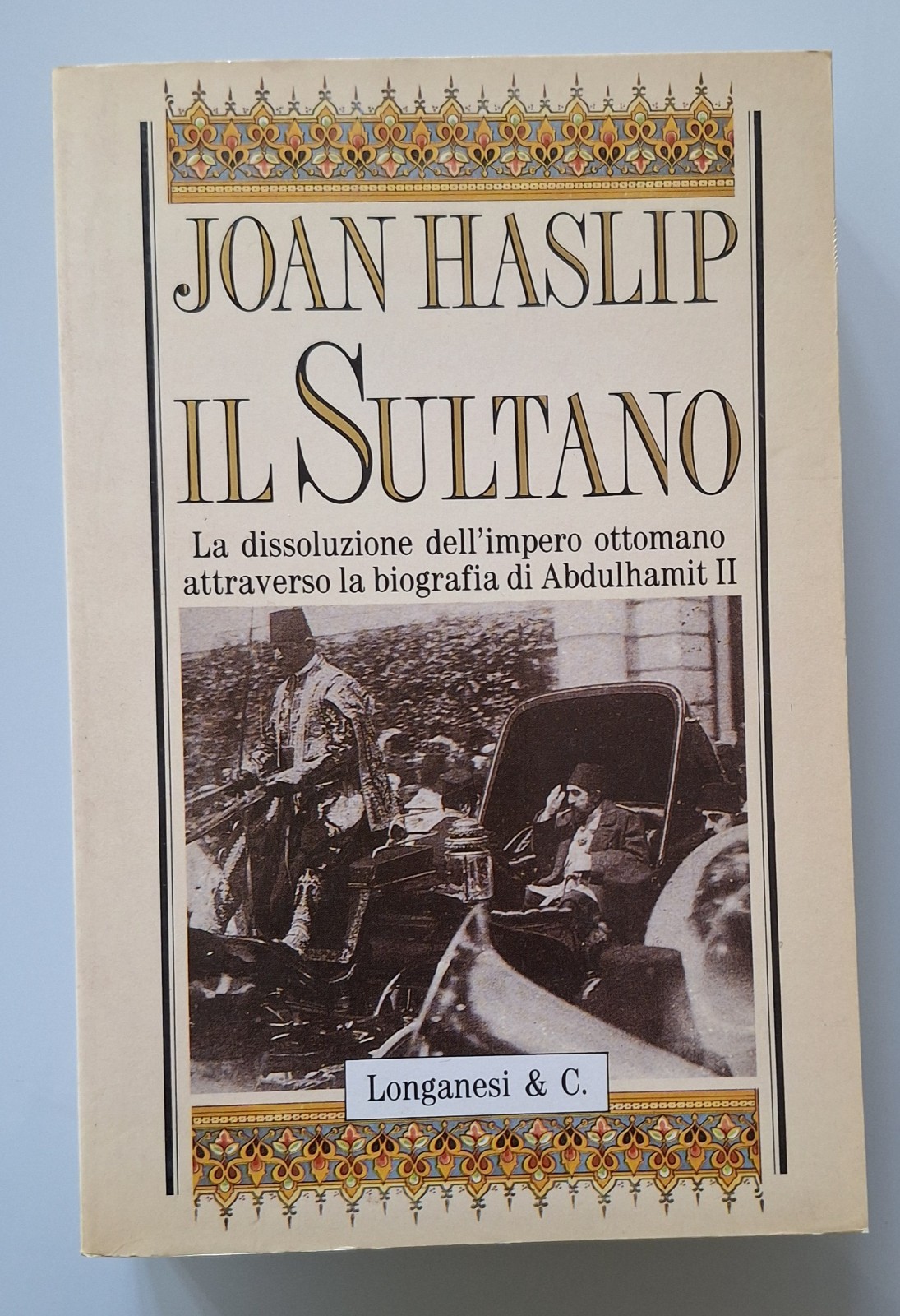 J. HASLIP IL SULTANO LONGANESI 1958