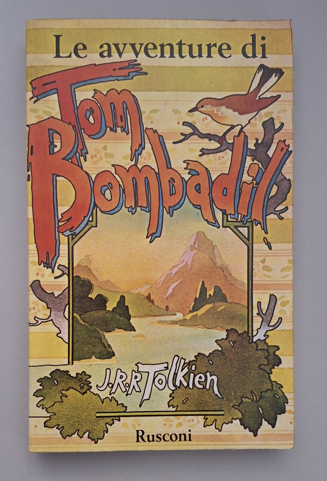 J.R.R. TOLKIEN LE AVVENTURE DI TOM BOMBADIL RUSCONI 1989