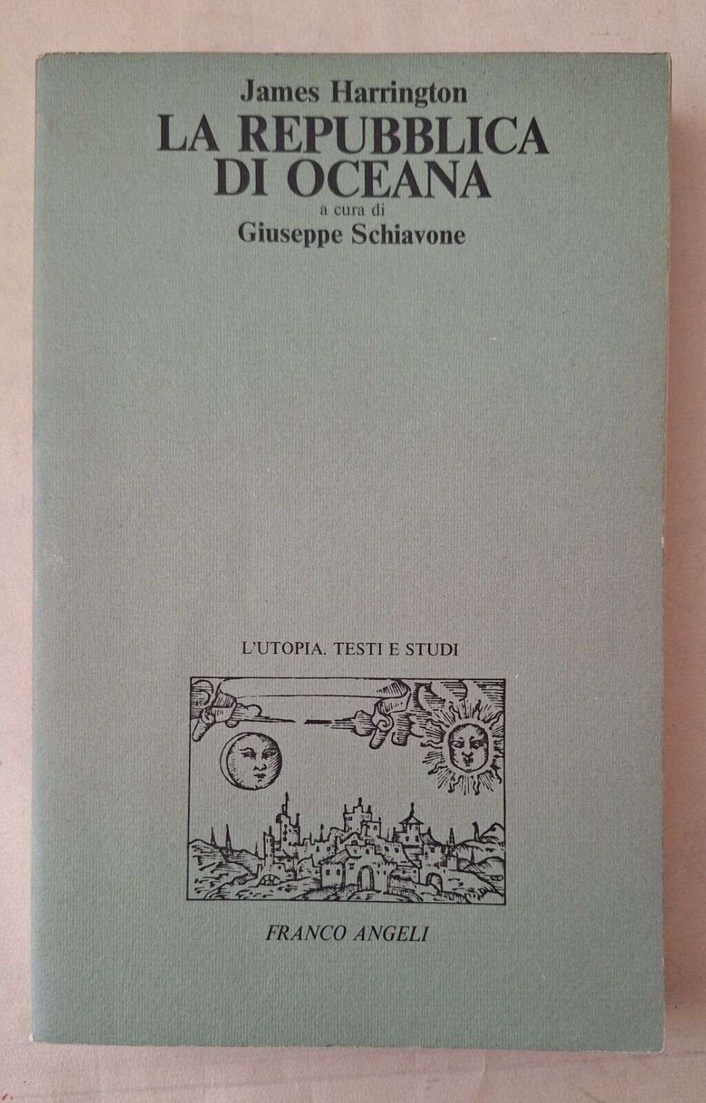 JAMES HARRINGTON LA REPUBBLICA DI OCEANA FRANCO ANGELI 1985