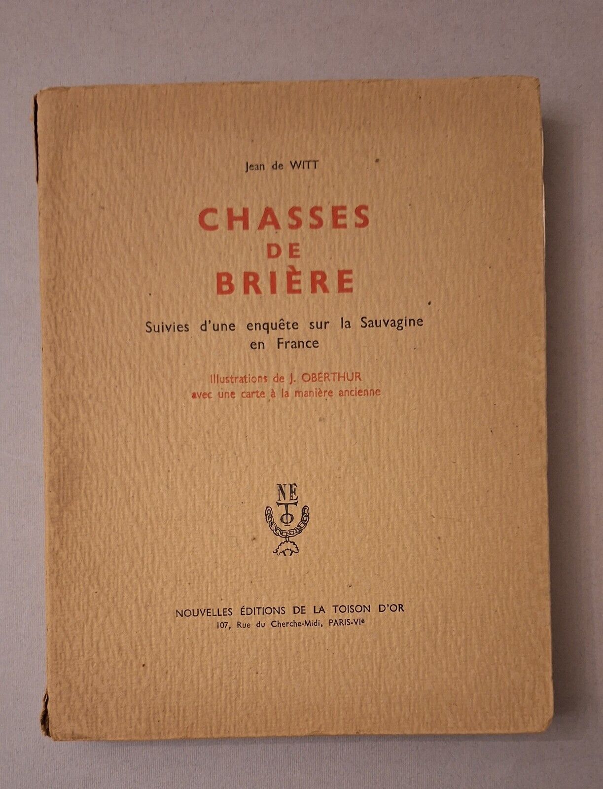 JEAN DE WITT CHASSES DE BRIERE ED. LA TOISON D'OR …
