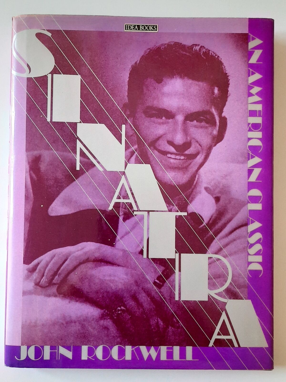 JOHN ROCKWELL SINATRA AN AMERICAN CLASSIC IDEA BOOKS 1984