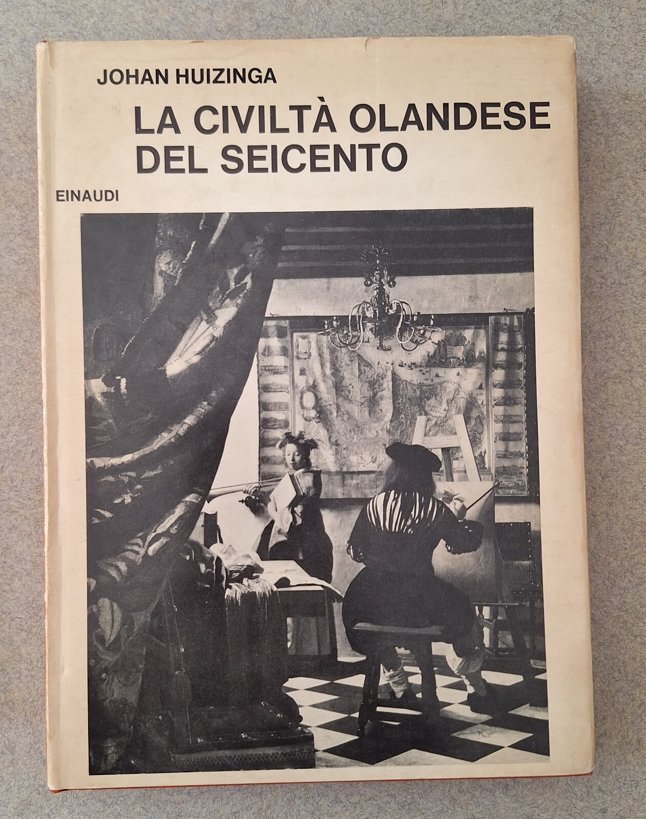 JONAH HUIZINGA LA CIVILTA' OLANDESE DEL SEICENTO EINAUDI 1967 1° …