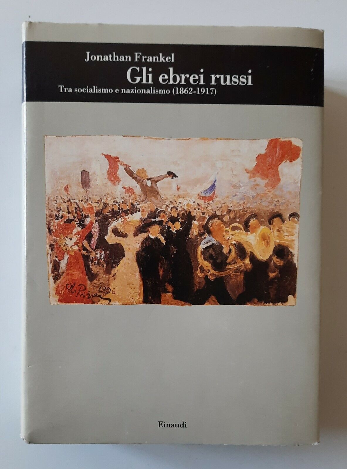 JONATHAN FRANKEL GLI EBREI RUSSI EINAUDI 1990