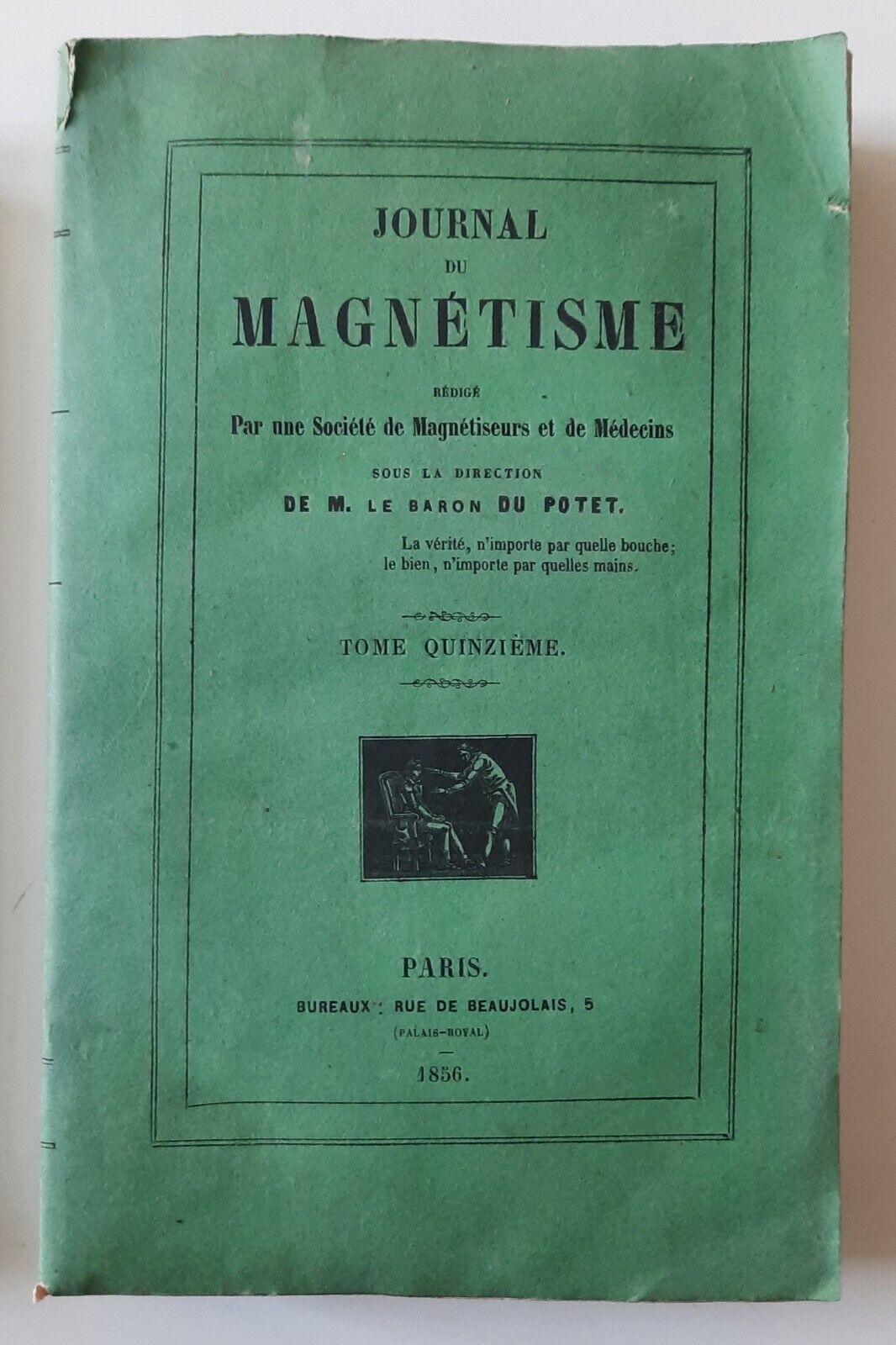 JOURNAL DU MAGNETISME PAR M. LE BARON DU POTET TOME …