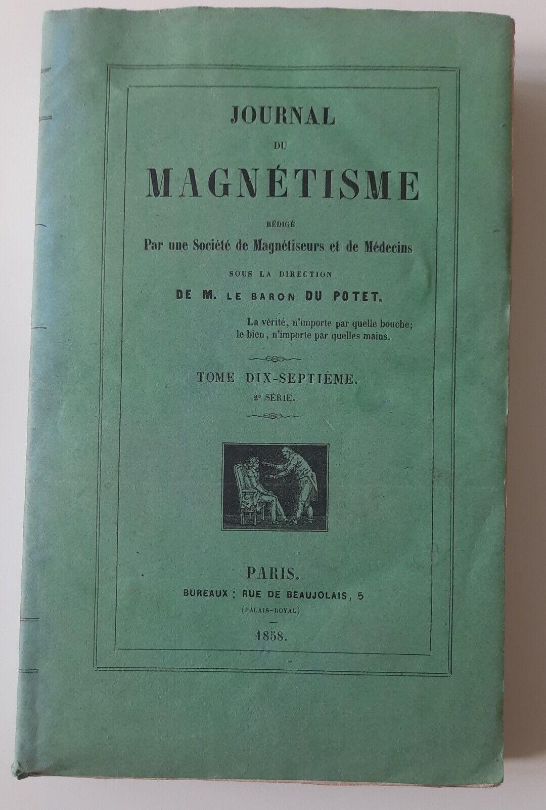 JOURNAL DU MAGNETISME PAR M. LE BARON DU POTET TOME …