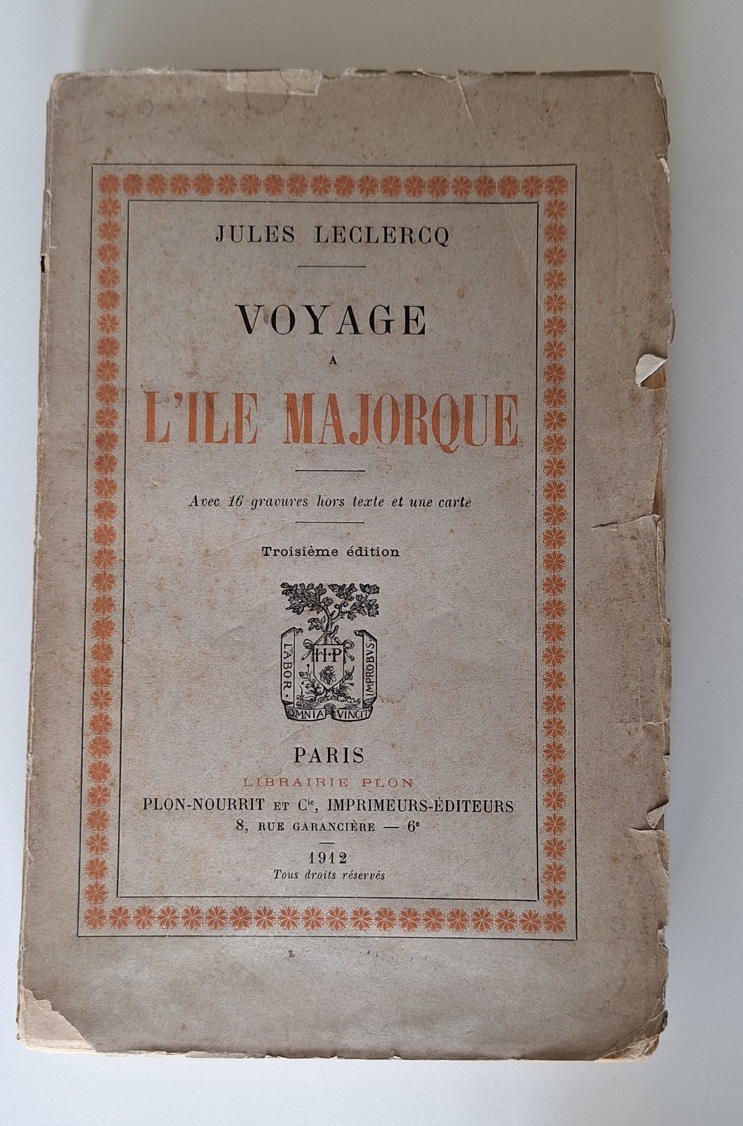 JULES LECLERCQ VOYAGE A L'ILE MAJORQUE PLON NOURRIT 1912