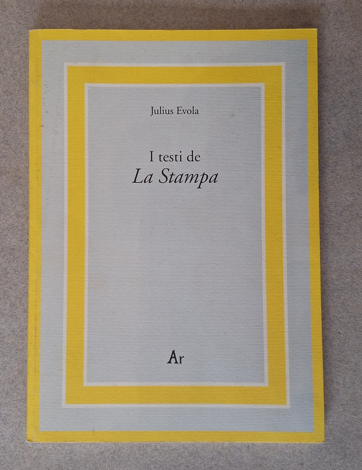 JULIUS EVOLA I TESTI DE LA STAMPA AR 1994