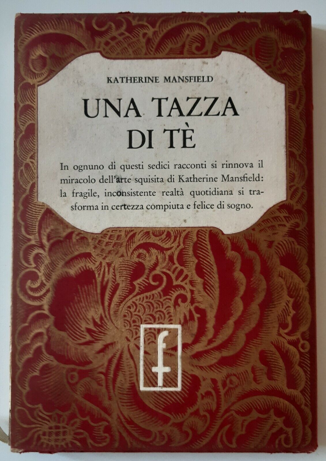 K. MANSFIELD UNA TAZZA DI TE' FRASSINELLI TIPOGRAFO ED. 1952