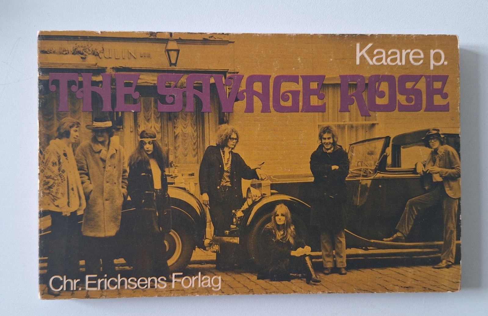 KAARE P. THE SAVAGE ROSE CHR. ERICHSENS FORLAG 1969