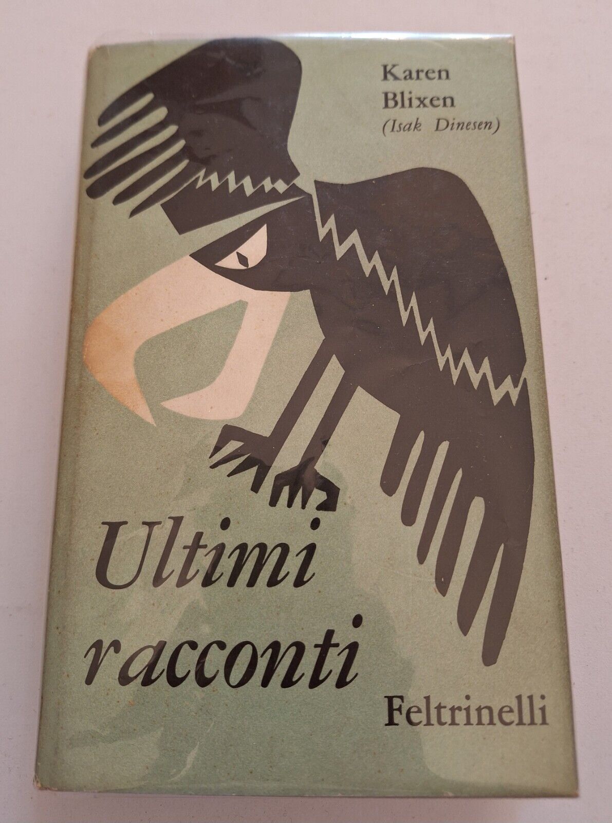 KAREN BLIXEN ULTIMI RACCONTI FELTRINELLI 1962 1° ED.
