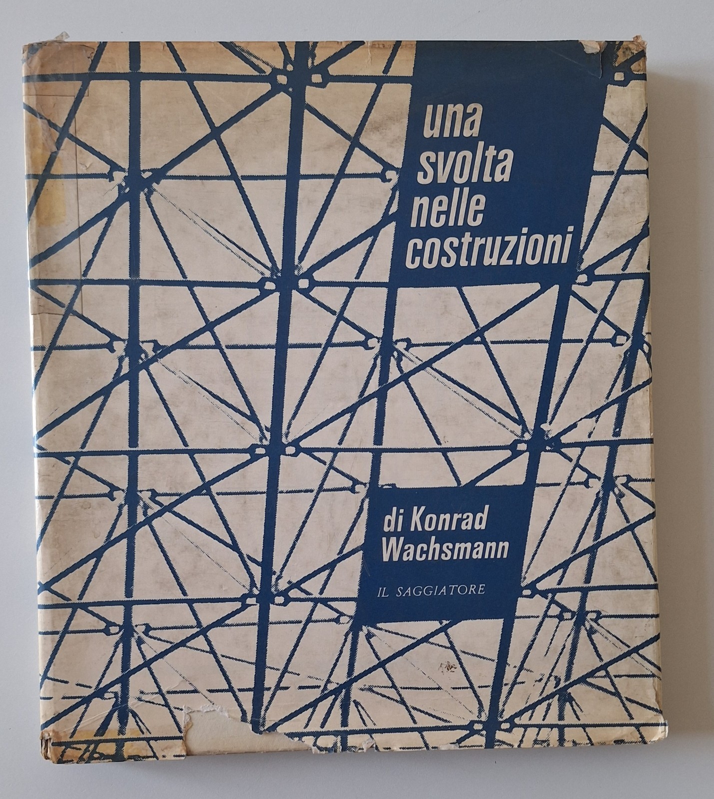 KONRAD WACHSMANN UNA SVOLTA NELLE COSTRUZIONI IL SAGGIATORE 1960