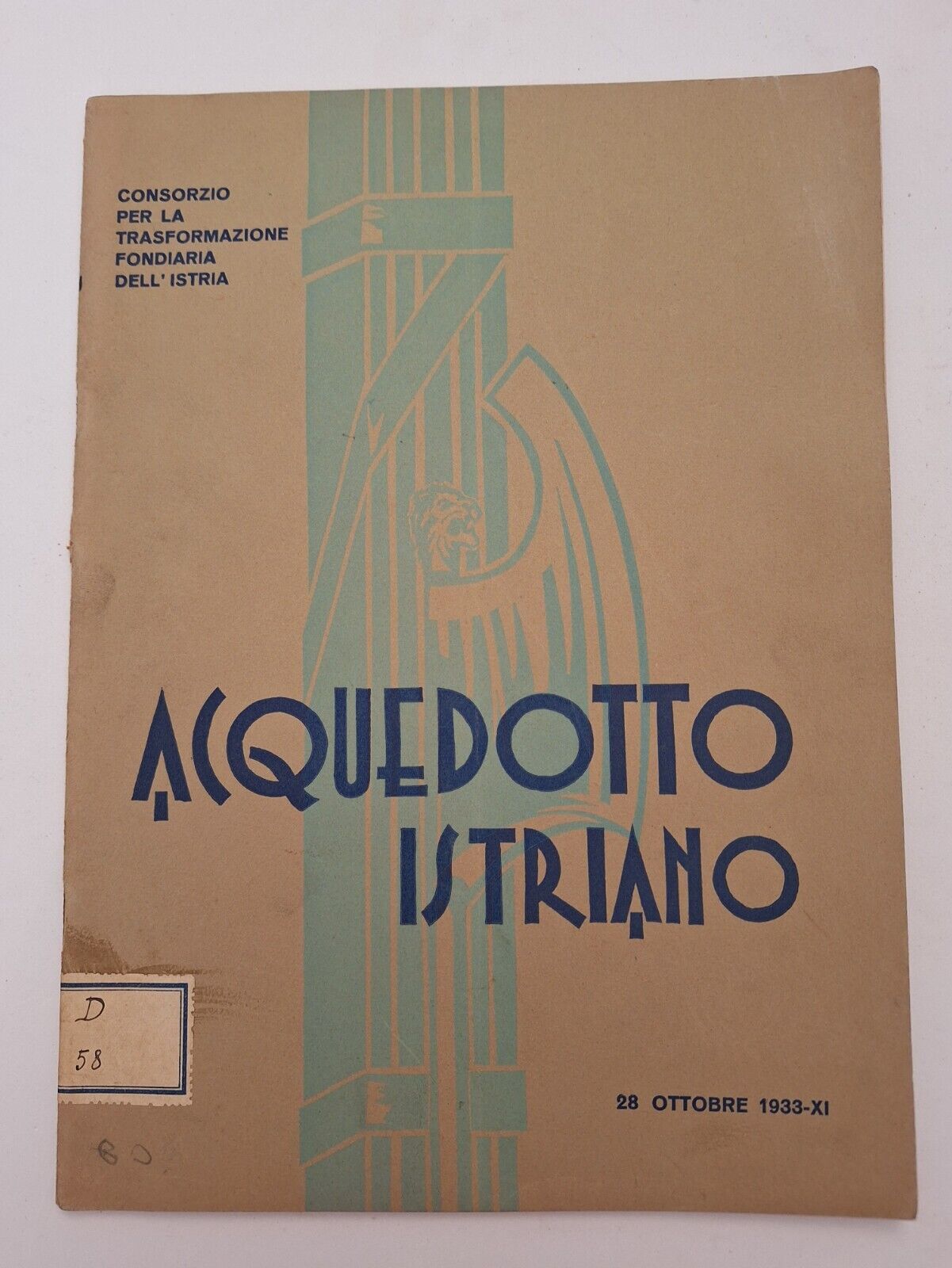 L'ACQUEDOTTO ISTRIANO CONSORZIO TRASFORMAZIONE FONDIARIA DELL'ISTRIA 1933